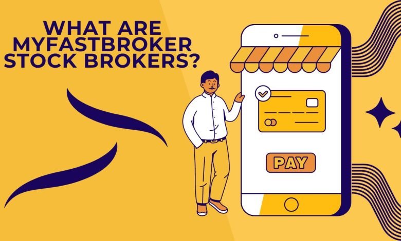 myfastbroker stock brokers