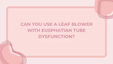 can you use a leaf blower with eusphatian tube dysfunction