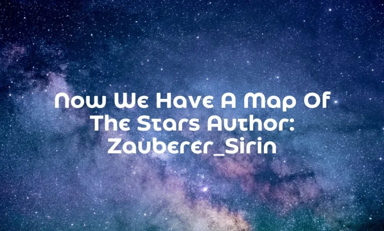 now we have a map of the stars author: zauberer_sirin