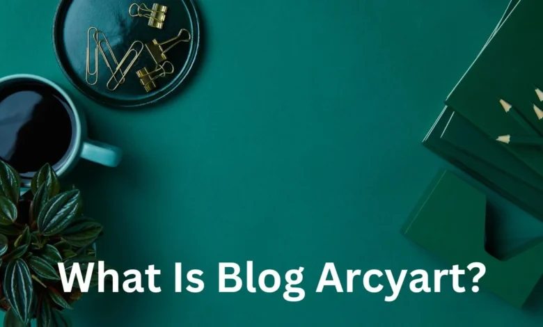 blog arcyart